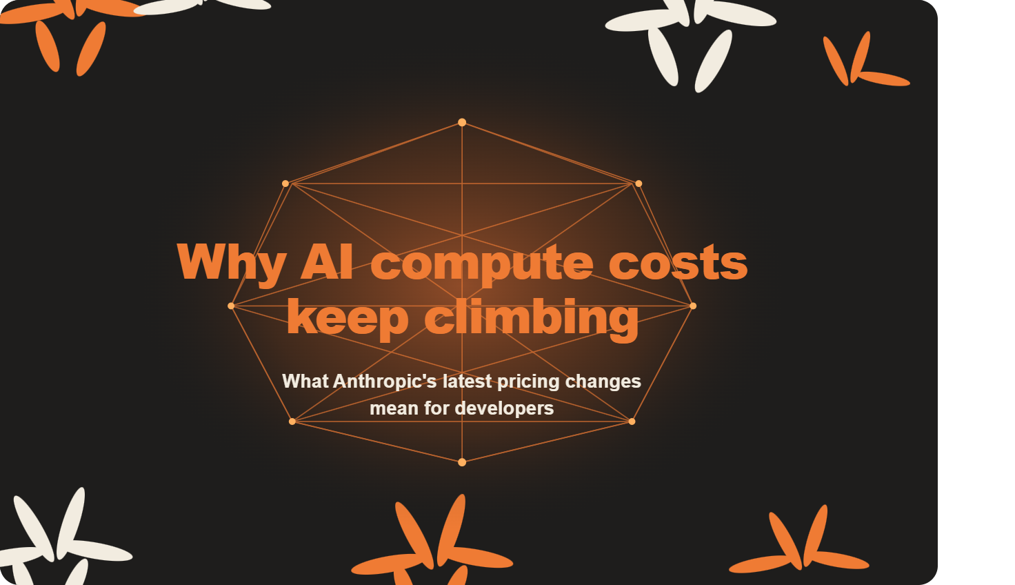 Why AI Compute Costs Keep Climbing — And What Anthropic's Latest Pricing Changes Mean for Developers